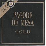Cd Pagode De Mesa - Série Gold /  Zeca Pagodinho & J