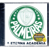 Cd Palmeiras A Eterna Academia -