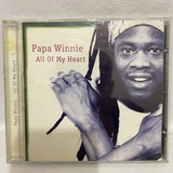 Cd Papa Winnie - All Of My Heart 
