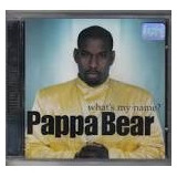 Cd  Pappa Bear - Whats