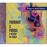 Cd Pardinho & Pardal - O Menino Da Tábua