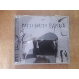 Cd Patti Smith - Banga (