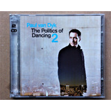 Cd Paul Van Dyk - The Politics Of Dancing 2 - Cd Duplo 