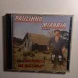 Cd Paulinho Mixaria - A Fetocópia Da Maleza (original)