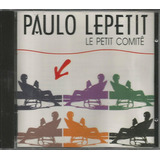 Cd Paulo Lepetit - Le Petit Comitê - 1994