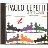 Cd Paulo Lepetit - Le Petit Comite ( Itamar Assumpcao) Novo