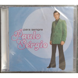 Cd Paulo Sergio - Para Sempre