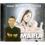 Cd Pe. Marcelo Rossi - Maria, Mãe Do Filho De Deus