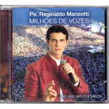 Cd Pe. Reginaldo Manzotti - Milhões De Vozes