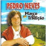 Cd Pedro Neves - Marco Da Tradição - B80