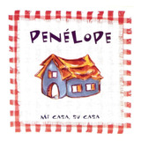 Cd Penélope - Mi Casa, Su
