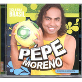 Cd Pépe Moreno - Toca A Bola Brasil