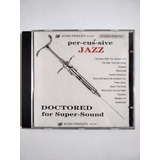 Cd Per-cus-sive Jazz Doctored For Super