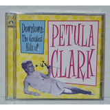 Cd Petula Clark - Downtown : The Greatest Hits Of (lacrado)