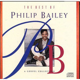 Cd Philip Bailey The Best Of - A Gospel Collection Import.