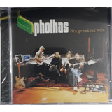 Cd Pholhas,70's Greatest Hits,novo Lacrado,.