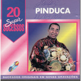 Cd Pinduca - 20 Super Sucessos 