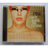 Cd Pink Cant Take Me Home