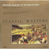 Cd Piotr Ilich Tchaikovski / Sinf Tchaikovski / (pio