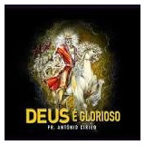 Cd   Pr. Antonio Cirilo / Deus É Glorioso  - 313b195