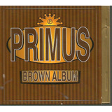 Cd Primus - Brown Album