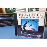 Cd Priscilla A Rainha Do Deserto - Trilha Sonora Filme 1994