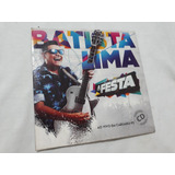 Cd Promocional Batista Lima A Festa Ao Vivo Em Caruaru :)
