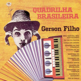 Cd Quadrilha Brasileira - Gerson Filho