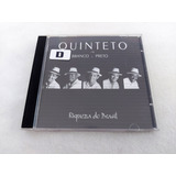 Cd Quinteto Em Branco E Preto Riqueza Do Brasil 2000 Usado