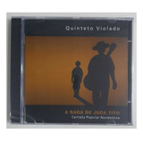 Cd Quinteto Violado - A Saga De Juca Tito (2005) - Orig Novo