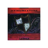 Cd Raincreature - Vancouver´s Independent Artists...