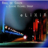 Cd Raul De Souza - Elixir (2004)