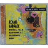 Cd Renato Andrade - 80 Anos De Música Sertaneja Lacrado!