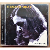 Cd Renato Braz - Quixote