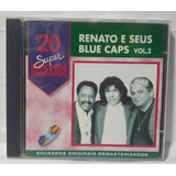 Cd Renato E Seus Blue Caps Vol. 3 - 20 Super Sucessos