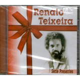 Cd Renato Teixeira Serie Presentes - Original