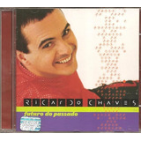 Cd Ricardo Chaves - Futuro Do