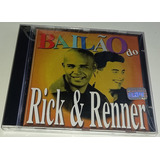 Cd Rick E Renner - Bailao Do ( Sertanejo Country) Orig. Novo