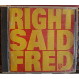 Cd Right Said Fred Up (importado)