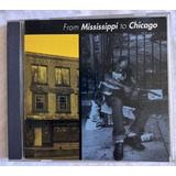 Cd Robert Curtis Smith E Mais: From Mississippi To Chicago