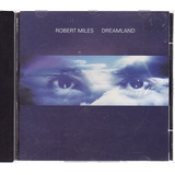Cd Robert Miles: Dreamland Robert Miles