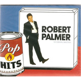 Cd Robert Palmer - Pop Hits