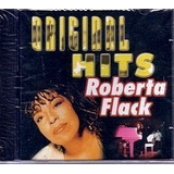 Cd Roberta Flack - Original Hits