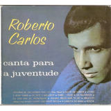 Cd Roberto Carlos - Canta Para A Juventude