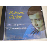 Cd Roberto Carlos Canta Para A Juventude 