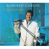Cd Roberto Carlos Em Jerusalém Duplo Original, Lacrado 