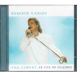 Cd Roberto Carlos Pra Sempre 2004