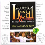 Cd Roberto Leal & Amigos De