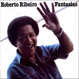 Cd Roberto Ribeiro - Fantasias 1982