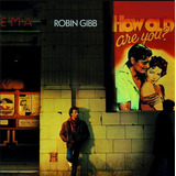 Cd Robin Gibb - How Old Are You